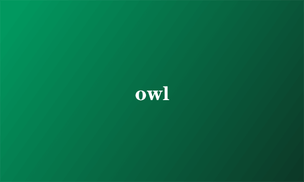 owl