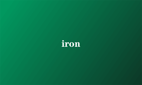 iron