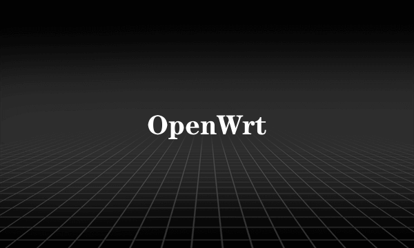 OpenWrt